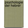 Psychologie Der Hebrer door Friedrich August Carus