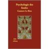 Psychologie Des Foules door Gustave Lebon