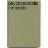 Psychosomatic Concepts door Roy Richard Grinker