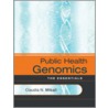 Public Health Genomics door Claudia N. Mikail