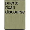Puerto Rican Discourse by Lourdes Torres