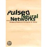 Pulsed Neural Networks by Wolfgang Maas