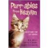 Purr-ables from Heaven by M.R. Wells