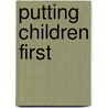 Putting Children First by Nick Woodhall