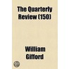 Quarterly Review (150) door William Gifford