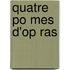 Quatre Po Mes D'Op Ras