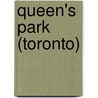 Queen's Park (Toronto) by Miriam T. Timpledon