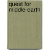 Quest for Middle-Earth door Dirk Vander Ploeg