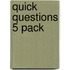 Quick Questions 5 Pack