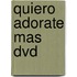 Quiero Adorate Mas Dvd
