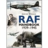 Raf Handbook 1939-1945 by David Wragg