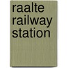 Raalte Railway Station by Miriam T. Timpledon