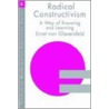 Radical Constructivism by Srri Glaserfeld Ernest Von