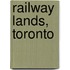 Railway Lands, Toronto