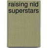 Raising Nld Superstars door Marcia Brown Rubinstien