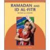 Ramadan and Id Al-Fitr by Dianne M. MacMillan