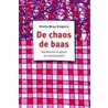 De chaos de baas by S. Wray Gregoire