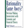 Rationality Gone Awry? by Hugh H. Schwartz