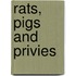 Rats, Pigs And Privies
