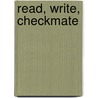 Read, Write, Checkmate door Alexey W. Root