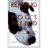 Reading the Dog's Mind by Mary Holmes