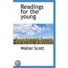 Readings For The Young door Walter Scott