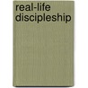 Real-Life Discipleship by Jim Putman