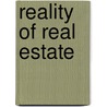 Reality Of Real Estate door Charles P. Nemeth