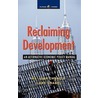 Reclaiming Development door Ilene Grabel
