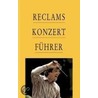Reclams Konzertführer door Klaus Schweizer
