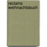 Reclams Weihnachtsbuch by Unknown