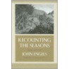 Recounting The Seasons by John Engels