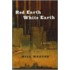 Red Earth, White Earth