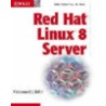 Red Hat Linux 8 Server door Mohammed J. Kabir