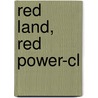 Red Land, Red Power-cl door Teuton