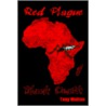 Red Plague Black Death door Tony Walton