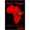 Red Plague Black Death by Tony Walton