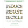 Reduce, Reuse, Recycle door Nicky Scott