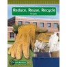 Reduce, Reuse, Recycle by Suzanne Barchers