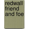 Redwall Friend and Foe door Brian Jacques