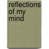 Reflections Of My Mind door Meron Assefa
