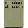 Reflections Of The Son by Nicole L. Ellis