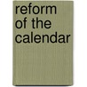 Reform of the Calendar by Alexander Philip