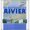 De beteugelde rivier door W. ten Brinke