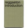 Reggaeton Introduction by Books Llc
