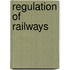 Regulation of Railways