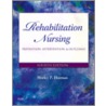 Rehabilitation Nursing door Shirley P. Hoeman