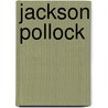Jackson Pollock door Leonhard Emmerling