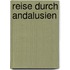 Reise durch Andalusien