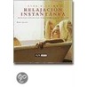 Relajacion Instantanea by Beverley Jollands